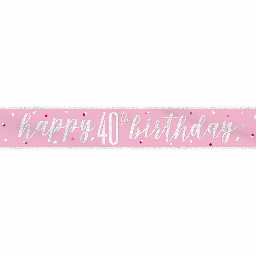 Glitz Pink & Silver Foil Banner Happy 40th Birthday – 9 Feet