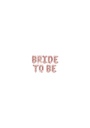 Foil Balloon Bride To Be, 340x35cm, Rose Gold