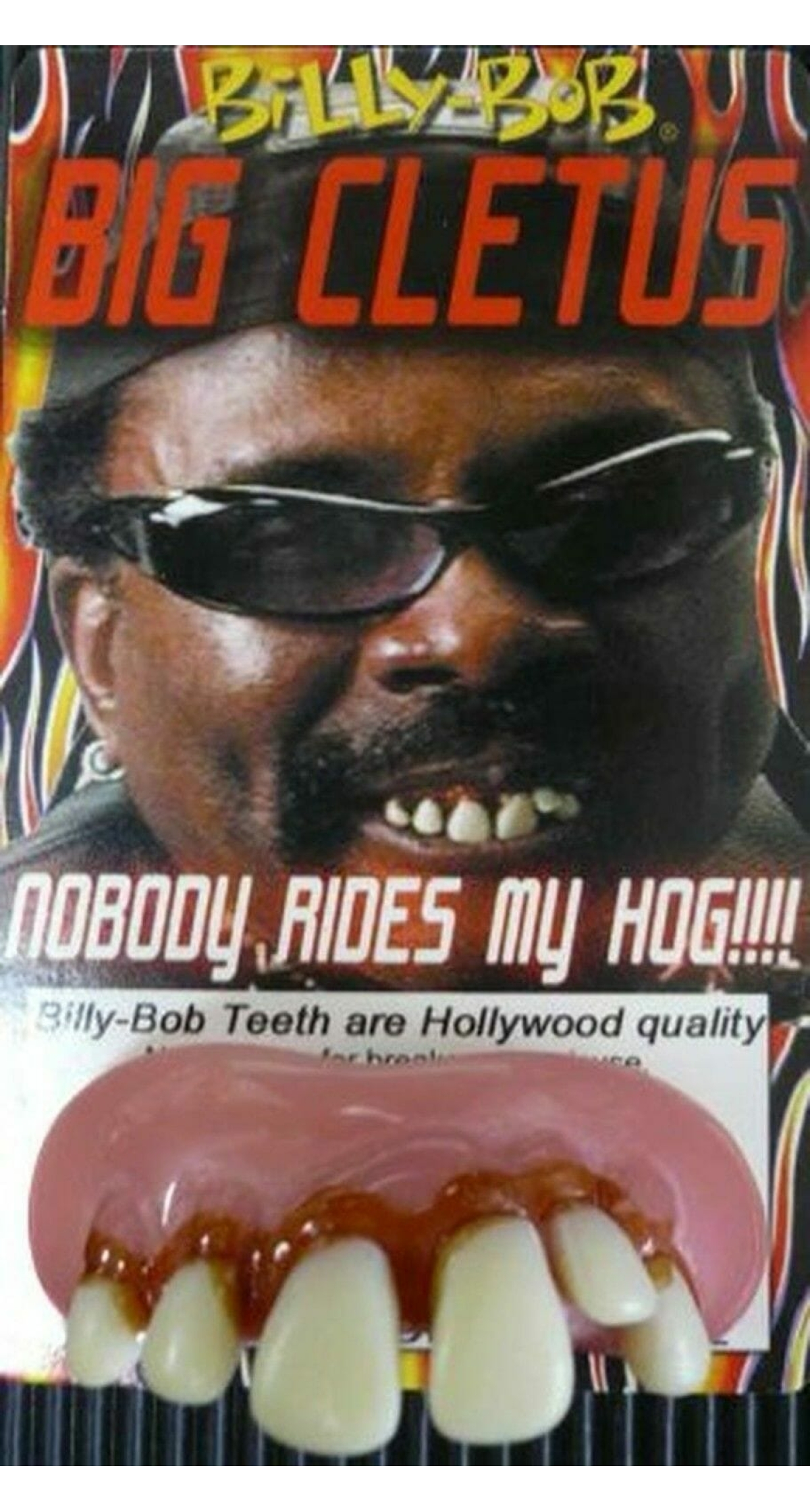 Teeth Billy Bob Big Cletus