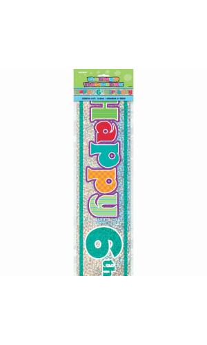 Happy 6th Birthday Prism Banner - 12 ft