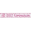 First Holy Communion Holographic Pink Banner 2.7m - 1pk