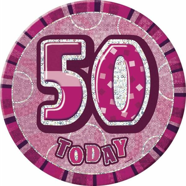 Jumbo Badge -  50 Today Holographic Glitz  Pink - 15cm