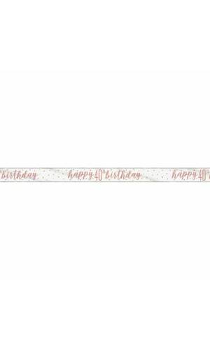 Glitz Rose Gold Foil Banner Happy 40th Birthday - 9 Feet