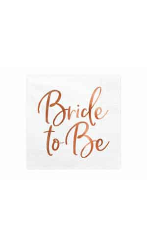 Napkins Bride To Be, Rose Gold,  33x33cm (1 pkt / 20 pc.)