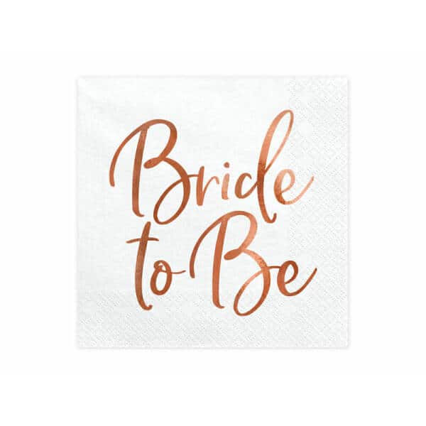 Napkins Bride To Be, Rose Gold,  33x33cm (1 pkt / 20 pc.)