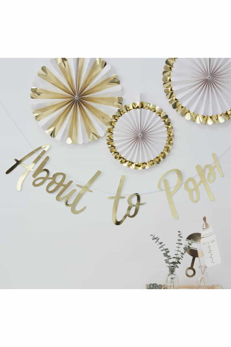 Gold Foiled About to Pop Baby Shower Banner