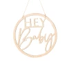 Wooden Hey Baby Shower Sign - 36cm