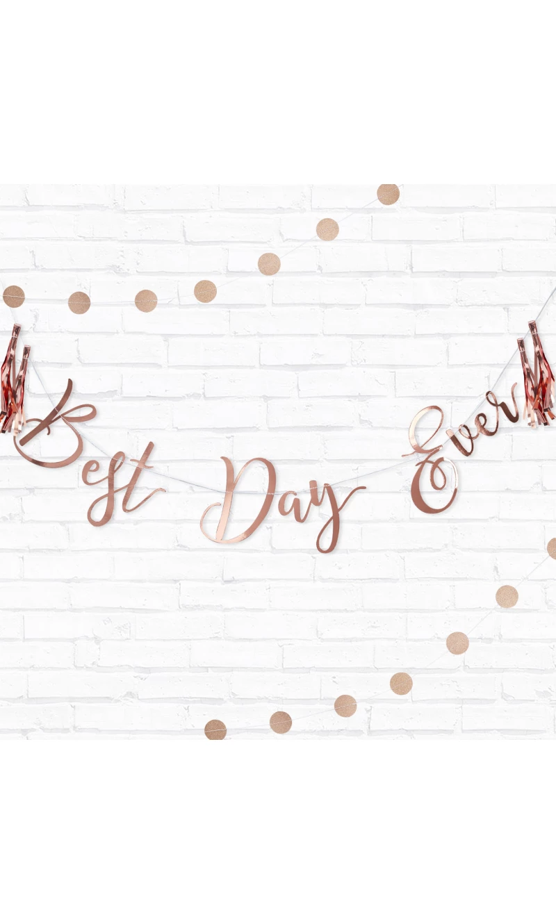 Best Day Ever Rose Gold Bunting - 1.5m