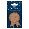 Wooden Best Dad Ever Father's Day Badge - 8cm x 6cm
