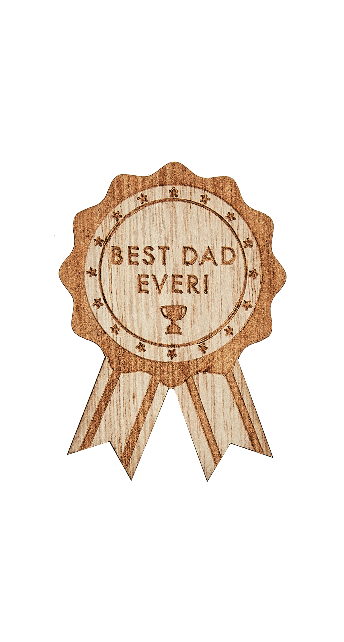 Wooden Best Dad Ever Father's Day Badge - 8cm x 6cm
