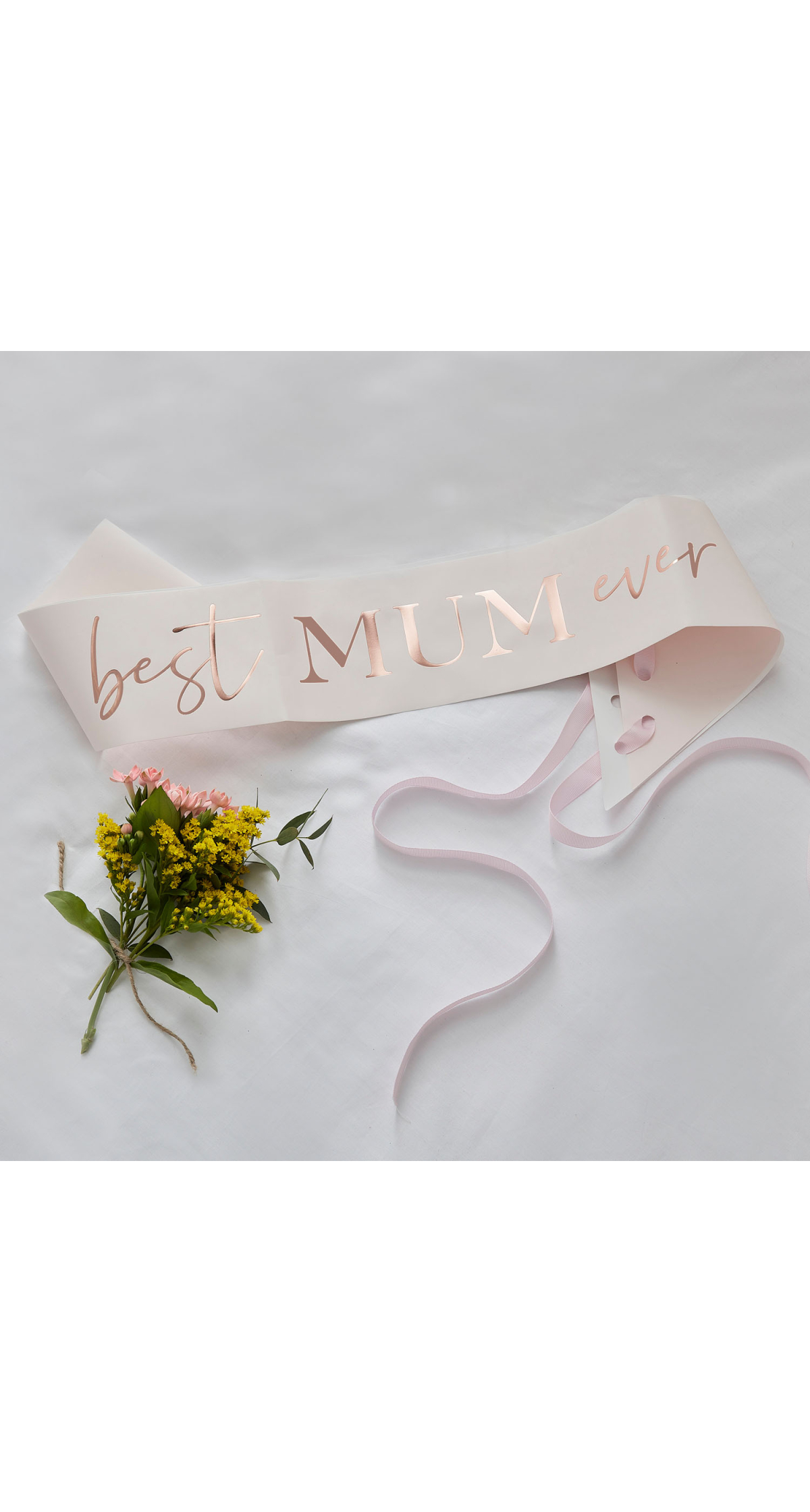 Rose Gold Best Mum Ever Sash - 1.54mt x 9.5cm
