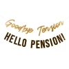 Goodbye Tension Hello Pension Banner 2M